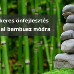 Sikeres önfejlesztés kínai bambusz módra